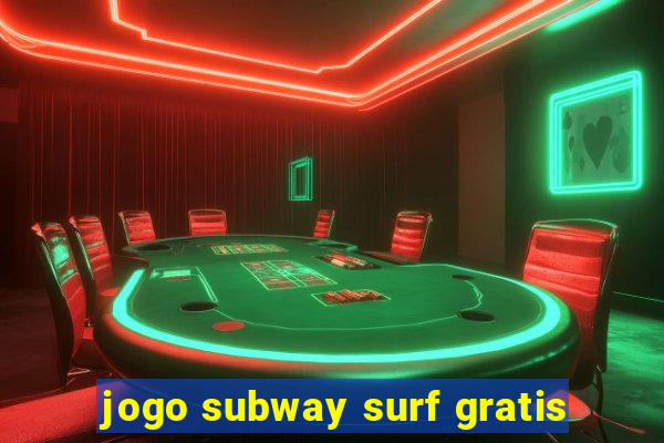 jogo subway surf gratis